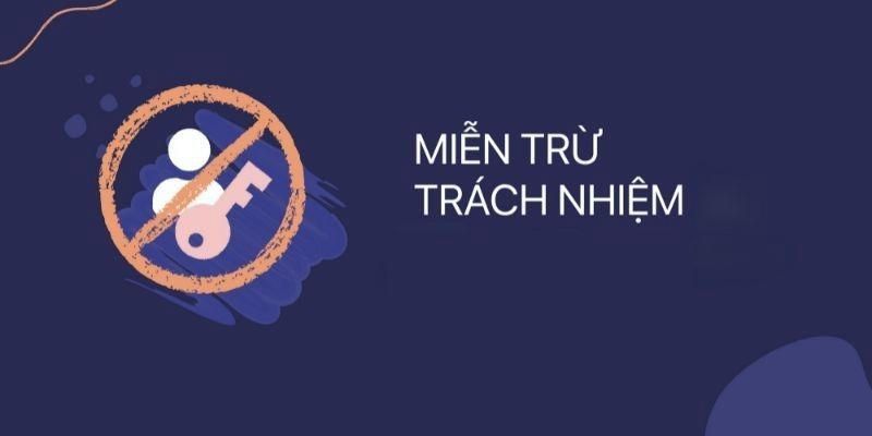 Miễn trừ trách nhiệm đối với hội viên không tuân thủ điều khoản 